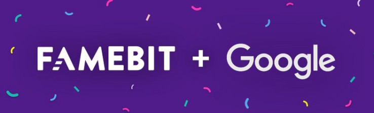 Famebit + Google